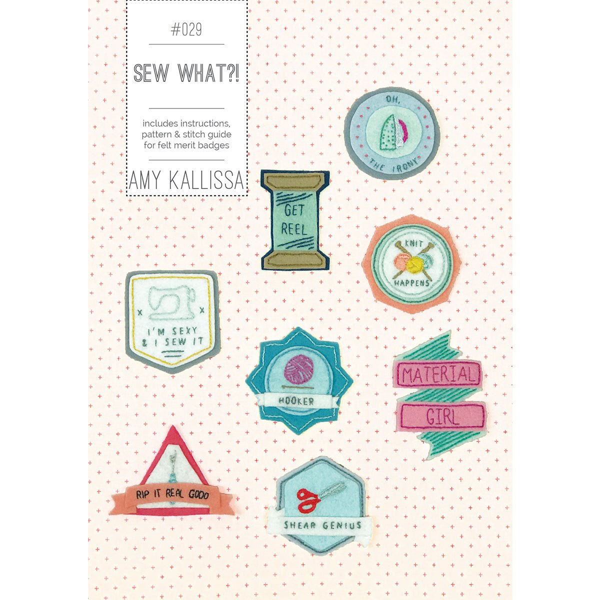 Sew What?! (Digital Download - PDF) - Amy Kallissa