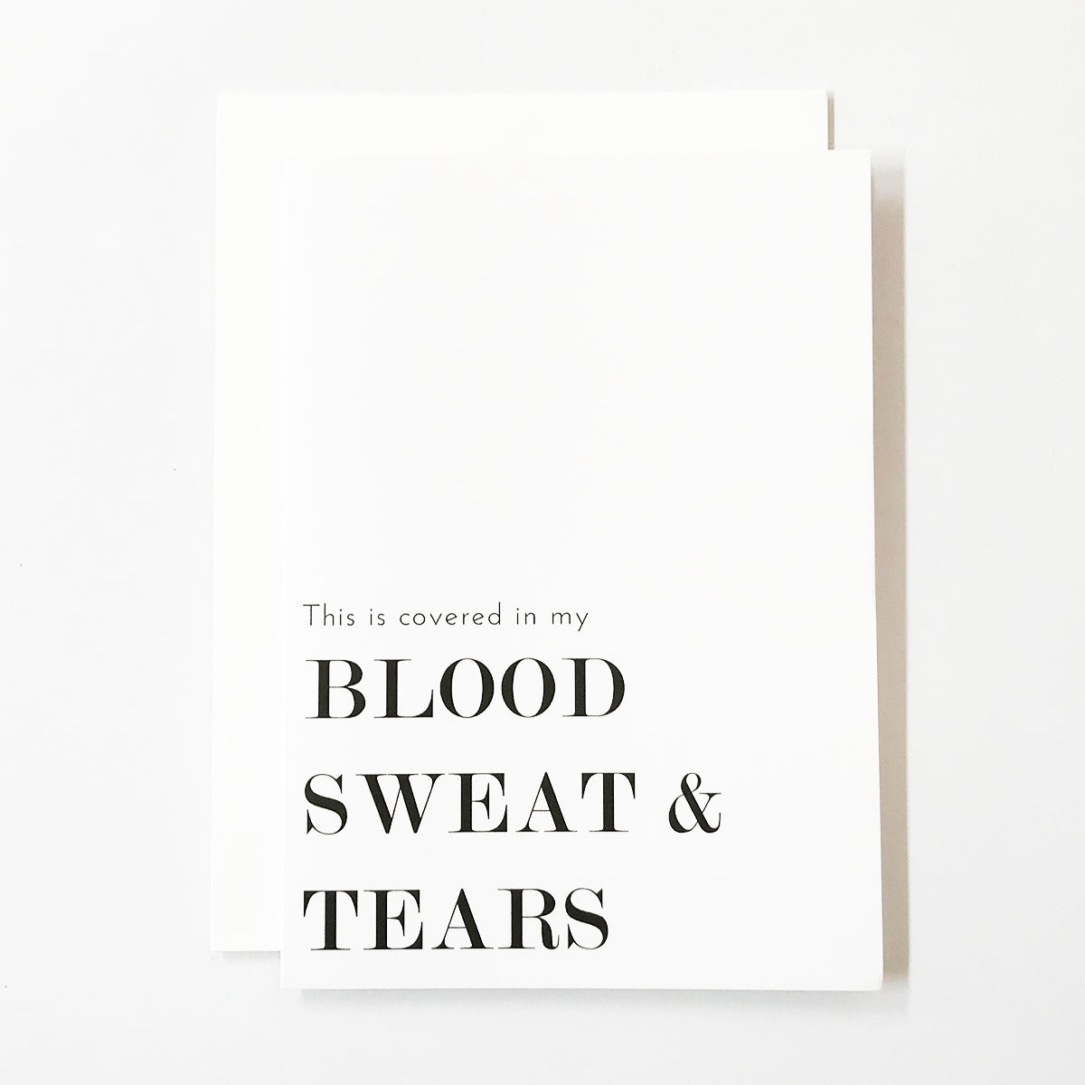 Blood, Sweat &amp; Tears