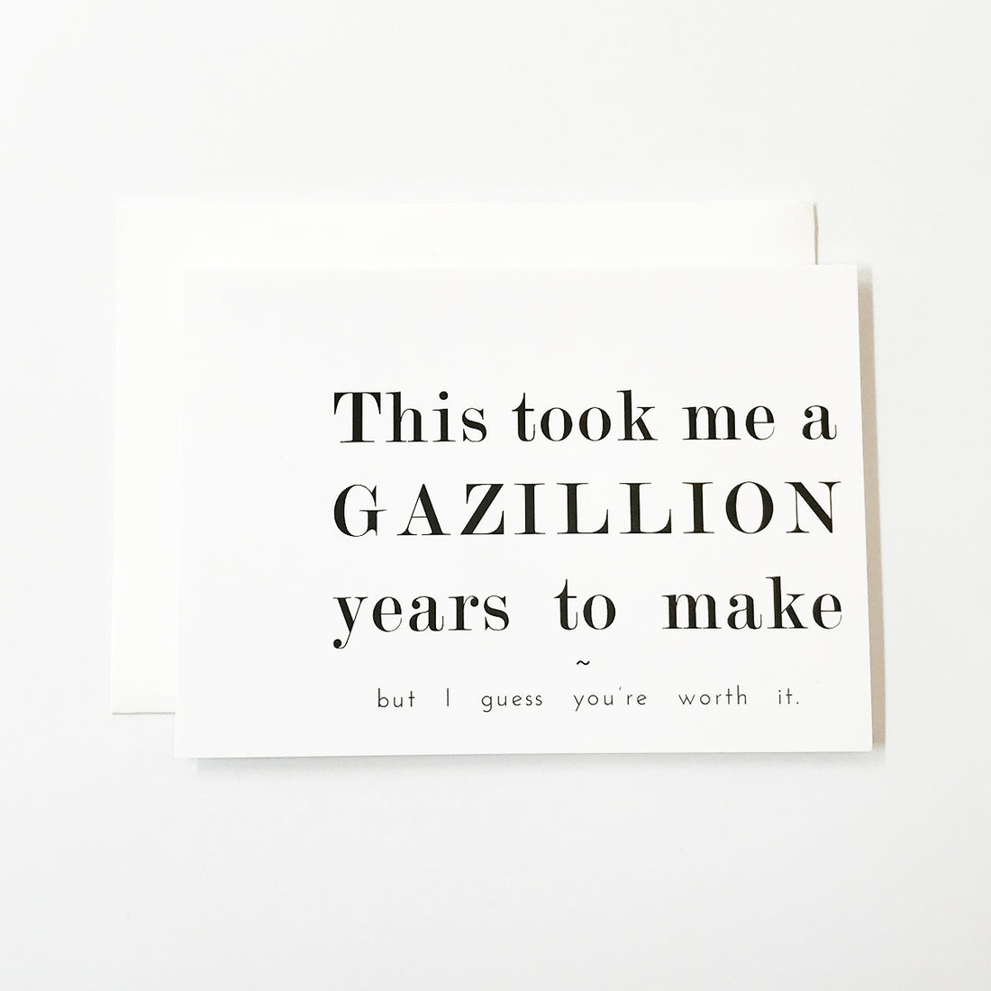 A Gazillion Years!