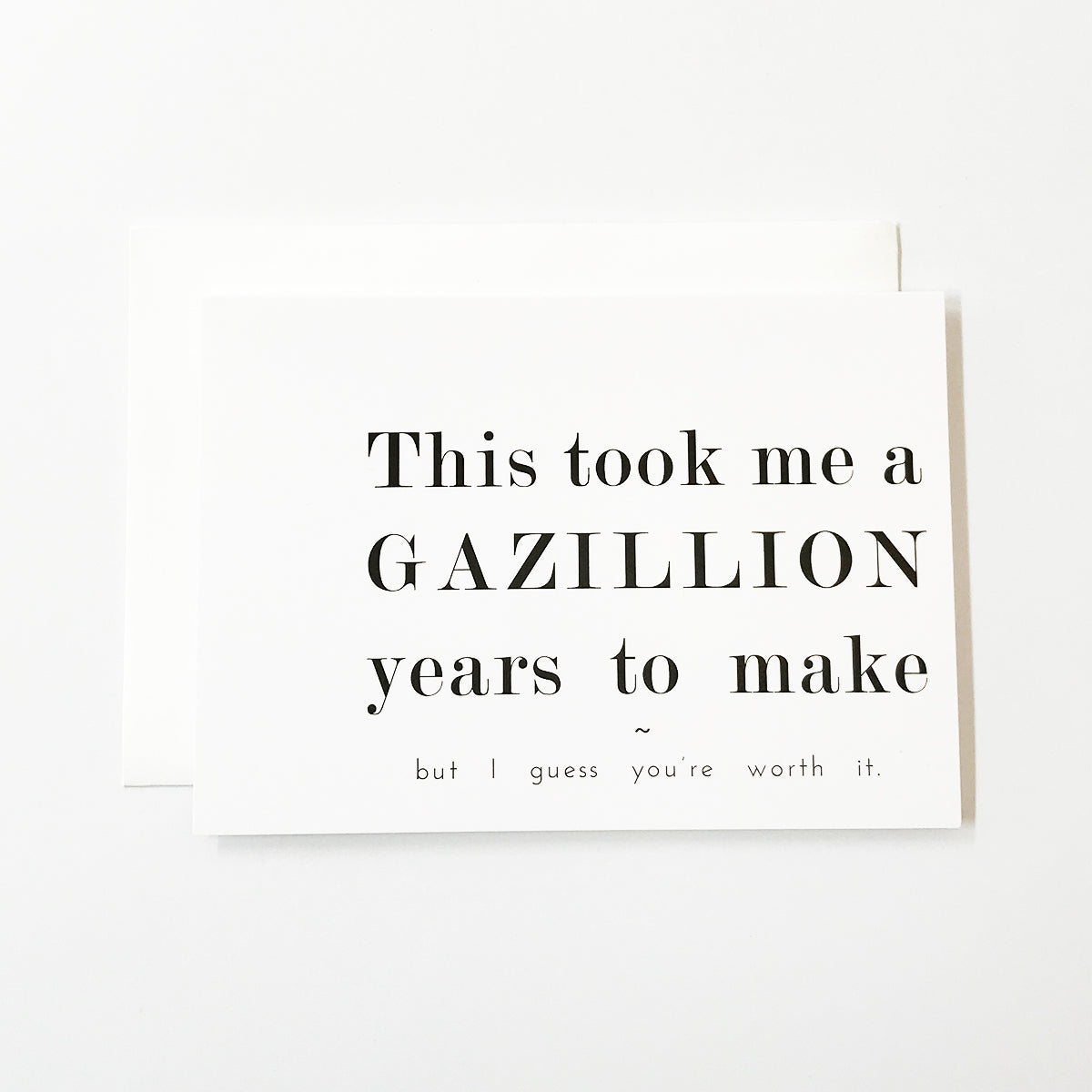 A Gazillion Years!
