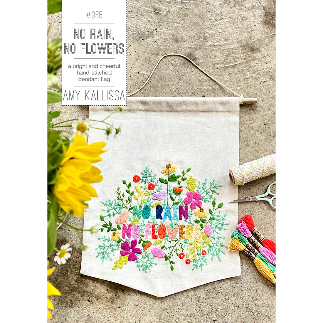 No Rain, No Flowers Stitchery